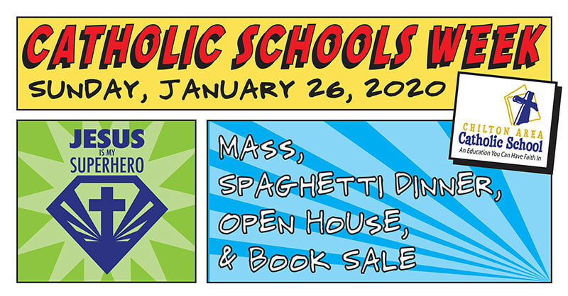 Chilton Area Catholic School 2020 Spaghetti Dinner and Open House January 26, 2020